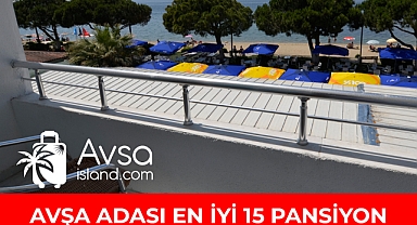 Tavsiye Edilen Avşa Adası En İyi 15 Pansiyonu
