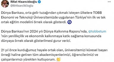 Dünya Bankası, orta gelir tuzağından çıkmak isteyen ülkelere TOBB Ekonomi ve Teknoloji Üniversitesi'nin eğitim modelini örnek olarak gösterdi