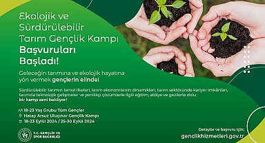 Ekolojik ve Sürdürülebilir Tarım Gençlik Kampı başvuruları başladı