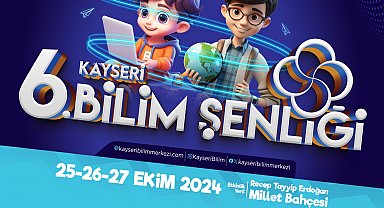 Başkan Büyükkılıç'tan 6'ncı Bilim Şenliği'ne davet