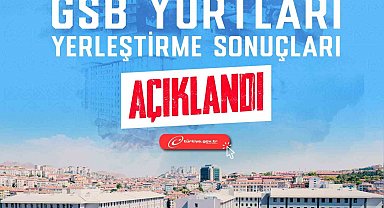 GSB Yurt başvuru sonuçları açıklandı