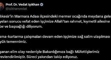 Bakan Işıkhan'dan vefat eden işçiye rahmet mesajı