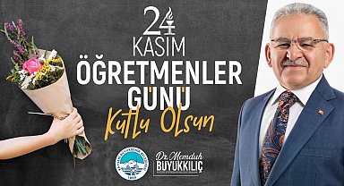 Başkan Büyükkılıç: "Öğretmenlerimiz bizim en önemli değerimiz"