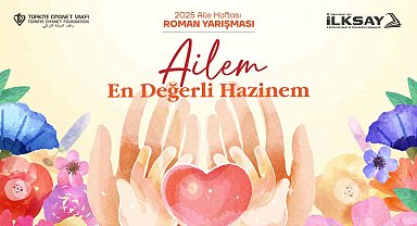 Türkiye Diyanet Vakfı'ndan 'Ailem: En Değerli Hazinem' roman yarışması