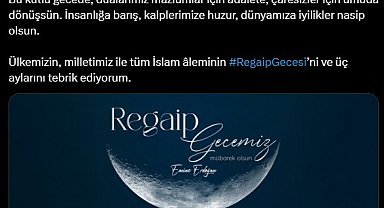 Emine Erdoğan'dan Regaip Kandili mesajı