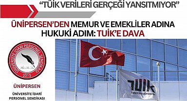 ÜNİPERSEN'den memur ve emekliler adına TÜİK'e dava