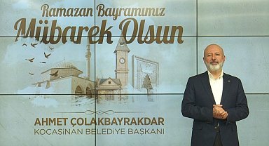 Başkan Çolakbayrakdar'dan Ramazan Bayramı mesajı