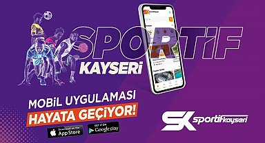 Büyükşehir'den yeni proje: Sportif Kayseri Uygulaması