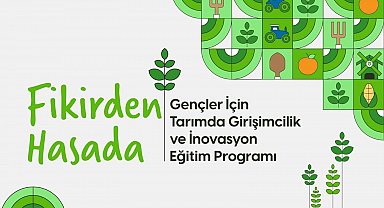 Gençlik ve Spor Bakanlığından tarımla ilgilenen gençler için özel program