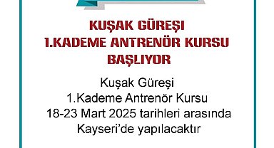 Kayseri'de Kuşak Güreşi 1. Kademe Antrenör Kursu açılacak