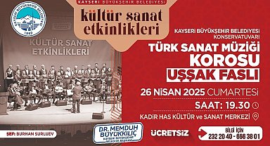 Büyükşehir'den Türk Sanat Müziği tutkunlarına özel 'Uşşak Faslı' konseri