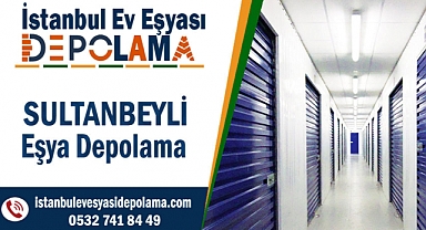 En İyi Sultanbeyli Eşya Depolama Şirketi