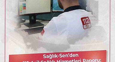 Sağlık-Sen'den 112 araştırması: Her 4 ihbardan 1'i asılsız