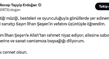 Cumhurbaşkanı Erdoğan'dan İlhan Şeşen için taziye mesajı