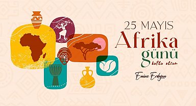 Emine Erdoğan'dan 25 Mayıs Afrika Günü'ne ilişkin paylaşım:
