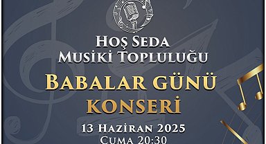 Talas'ta Babalar Günü coşkusu 'Hoş Seda' ile yaşanacak