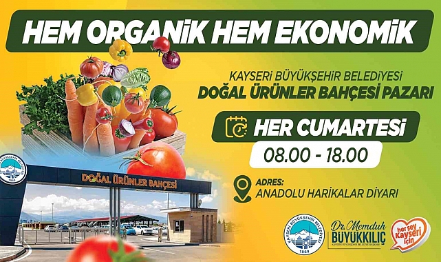 Büyükşehirin hem organik hem ekonomik Doğal Ürünler Bahçesi Pazarı kapılarını açıyor