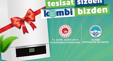 'Tesisat sizden kombi bizden' başvuruları başladı